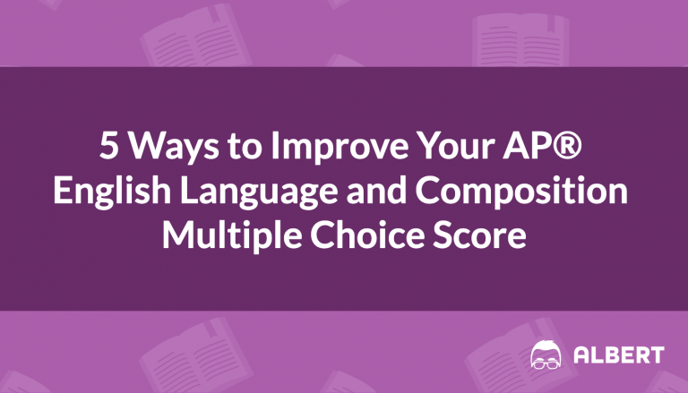 5_ways_to_improve_your_ap_english_language_and_composition_multiple_choice_score