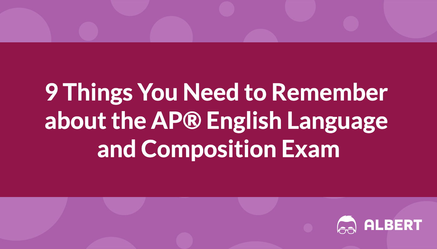 9_things_you_need_to_remember_about_the_ap_english_language_and_composition_exam