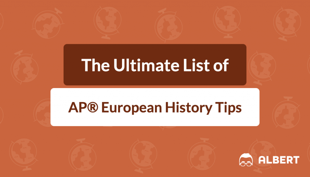 AP® European History Tips