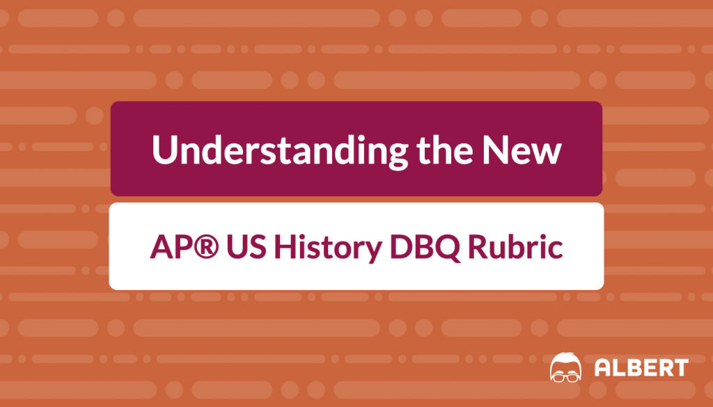 Understanding the New AP® US History DBQ Rubric