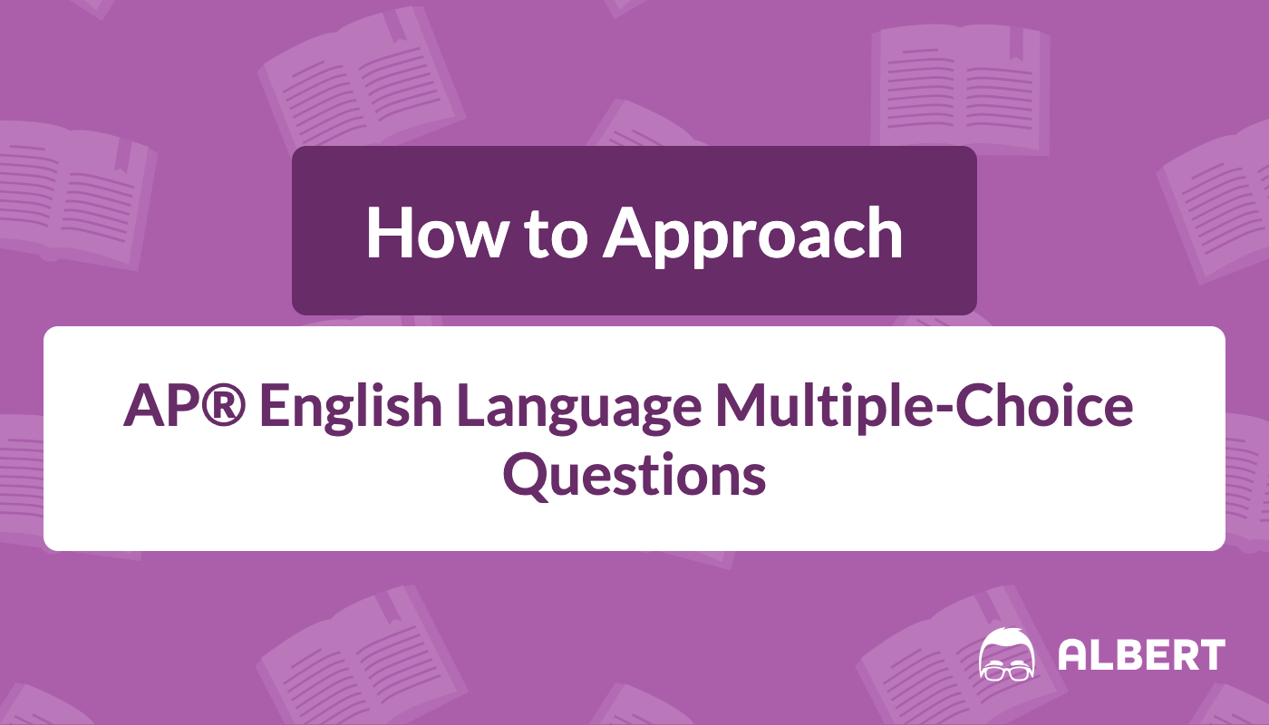 how-to-approach-ap-english-language-multiple-choice-questions