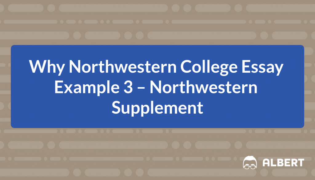 Why Northwestern College Essay Example 3 - Northwestern Supplement