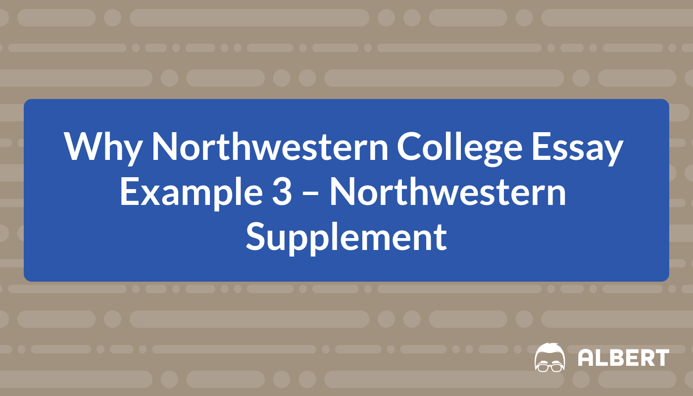Why Northwestern College Essay Example 3 - Northwestern Supplement