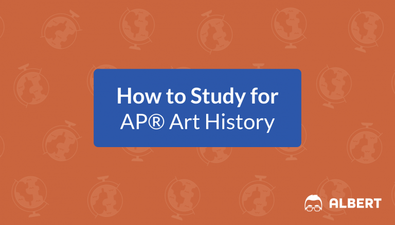 How to Study for AP® Art History