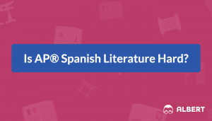 Is AP® Spanish Literature Hard?