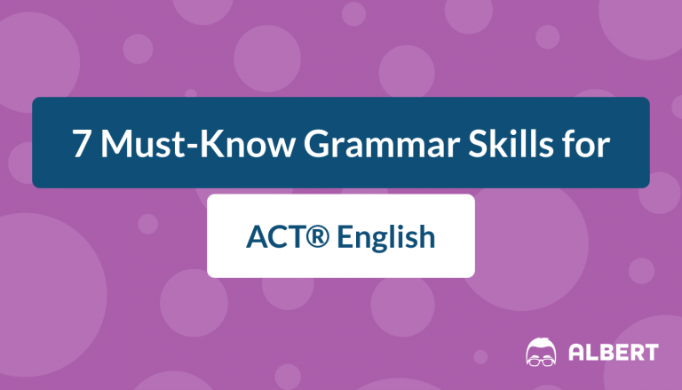7 Must-Know Grammar Skills for ACT English