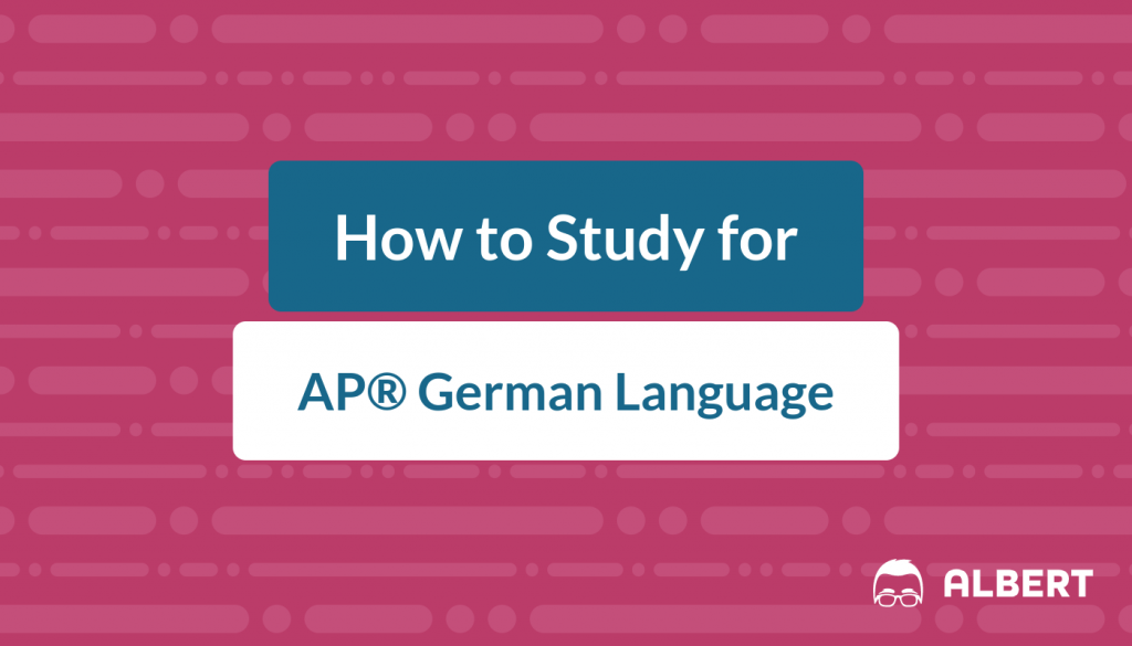 How to Study for AP® German Language