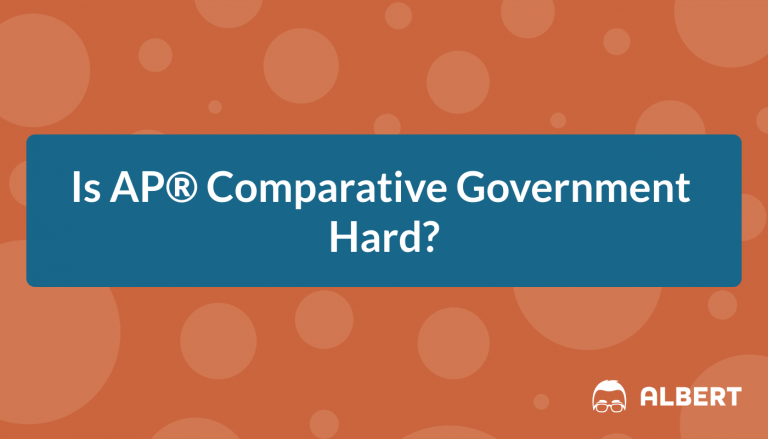 Is AP® Comparative Government Hard?