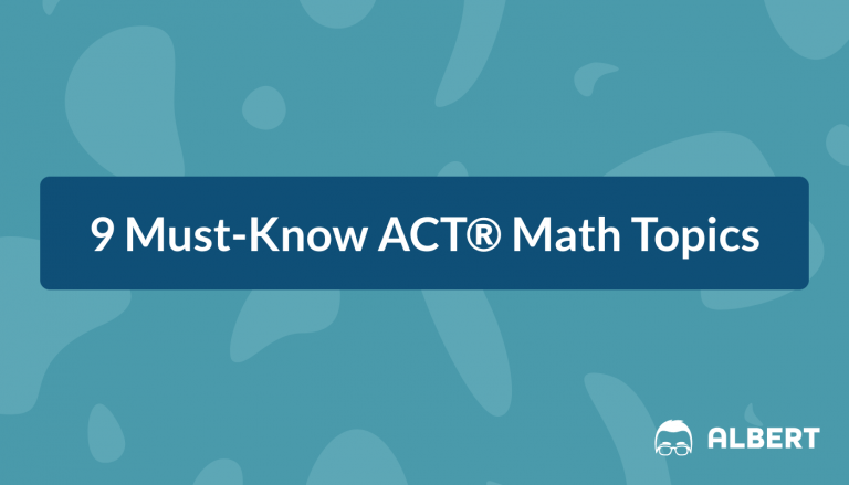 9 Must-Know ACT Math Topics