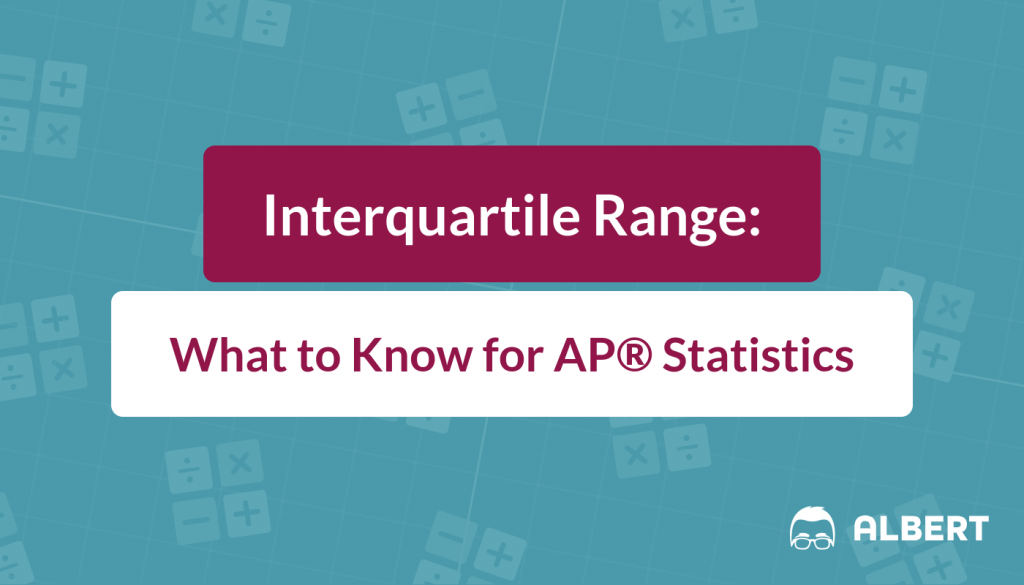 Interquartile Range What To Know For Statistics Albert Io