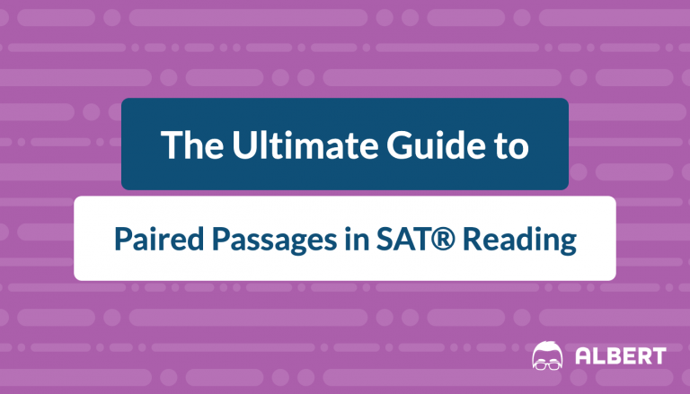 The Ultimate Guide to Paired Passages in SAT® Reading