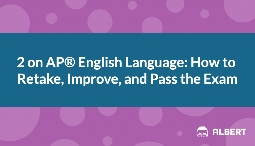 2_on_ap_english_language__how_to_retake__improve__and_pass_the_exam