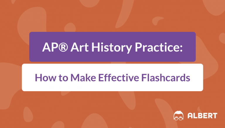 AP® Art History Practice - How to Make Effective Flashcards