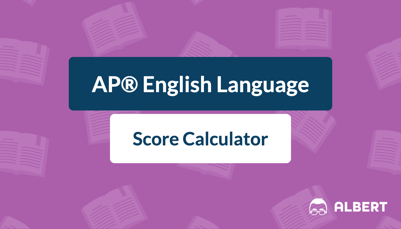 Ap English Language Score Calculator For 21 Albert Io