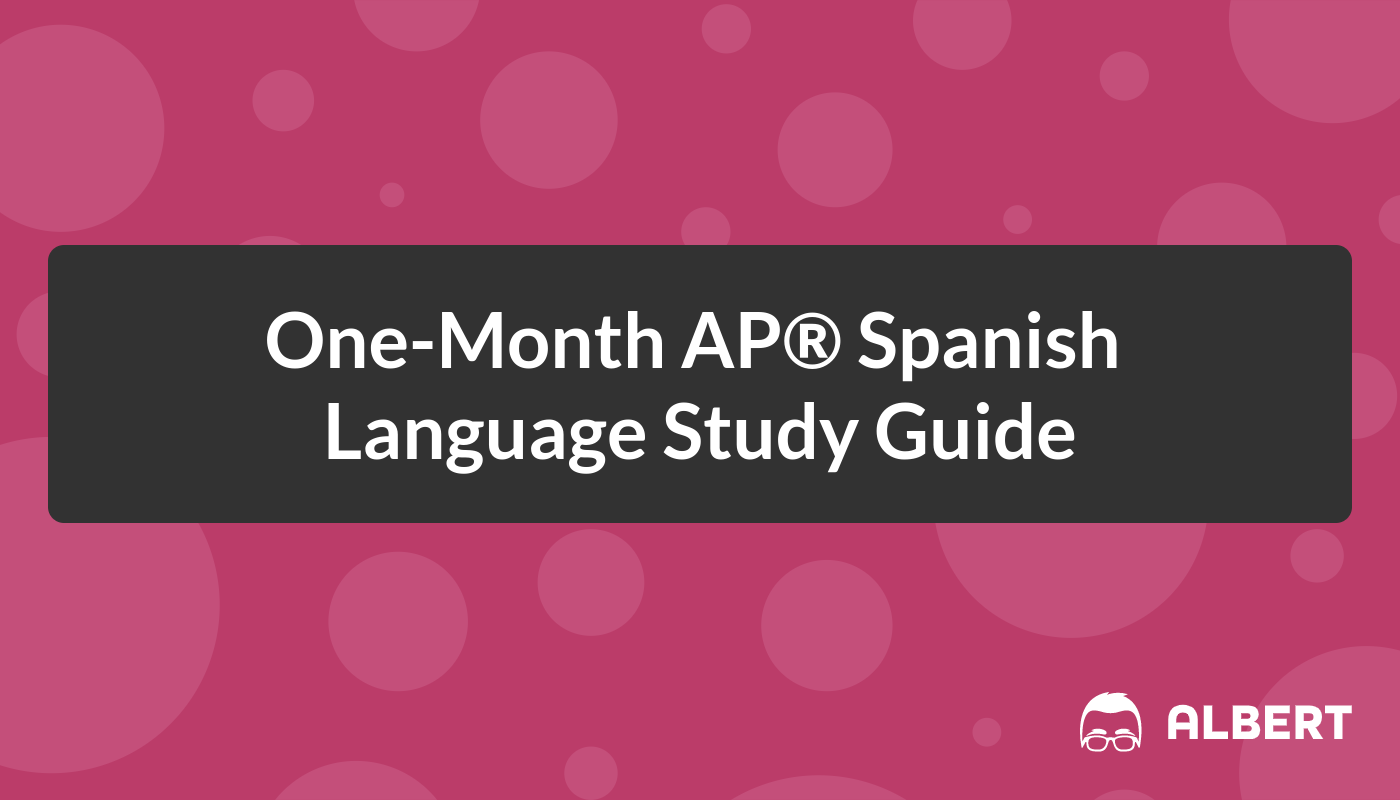OneMonth AP® Spanish Language Study Guide Albert.io