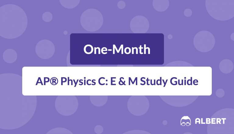 One-Month AP® Physics C: E & M Study Guide