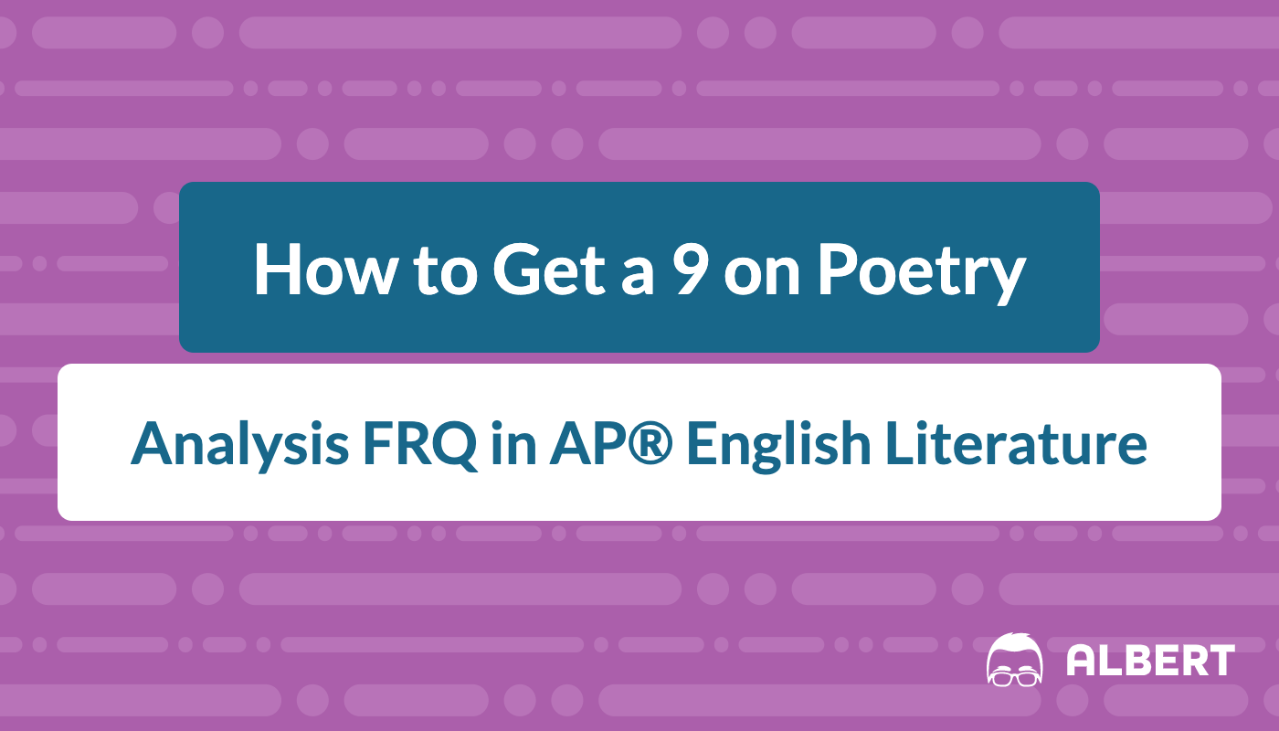 How to Get a 28 on Poetry Analysis FRQ in AP® English Literature