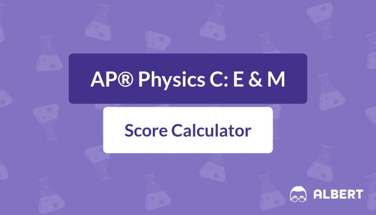 AP® Physics C: E and M Score Calculator