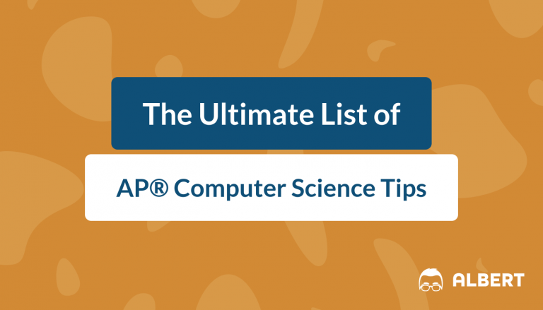 The Ultimate List of AP® Computer Science Tips