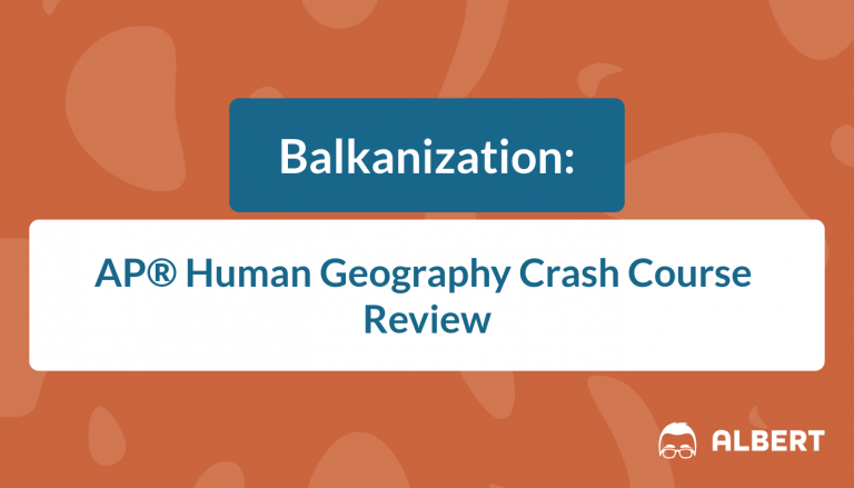 Balkanization - AP® Human Geography Crash Course Review