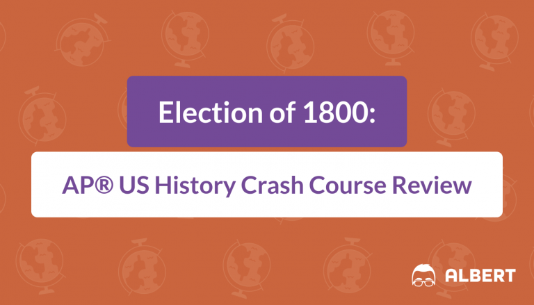 Election of 1800 - AP® US History Crash Course Review