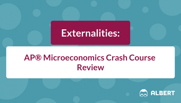 Externalities - AP® Microeconomics Crash Course Review