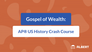 Gospel of Wealth - AP® US History Crash Course