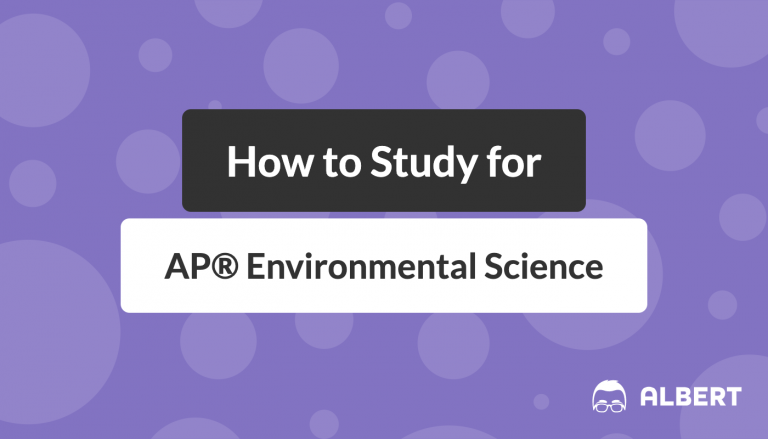 How to Study for AP® Environmental Science