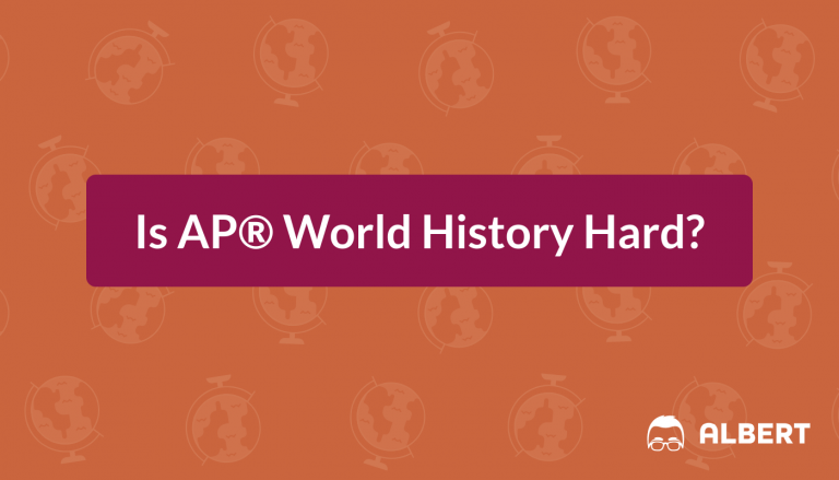 Is AP® World History Hard?