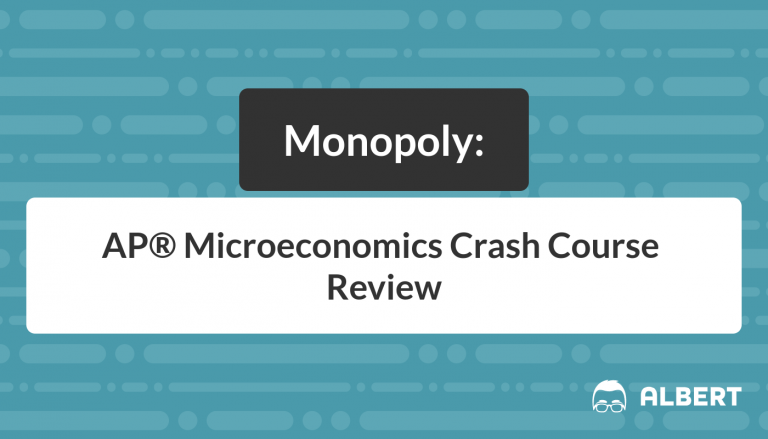 Monopoly - AP® Microeconomics Crash Course Review