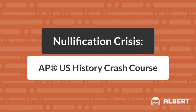Nullification Crisis - AP® US History Crash Course
