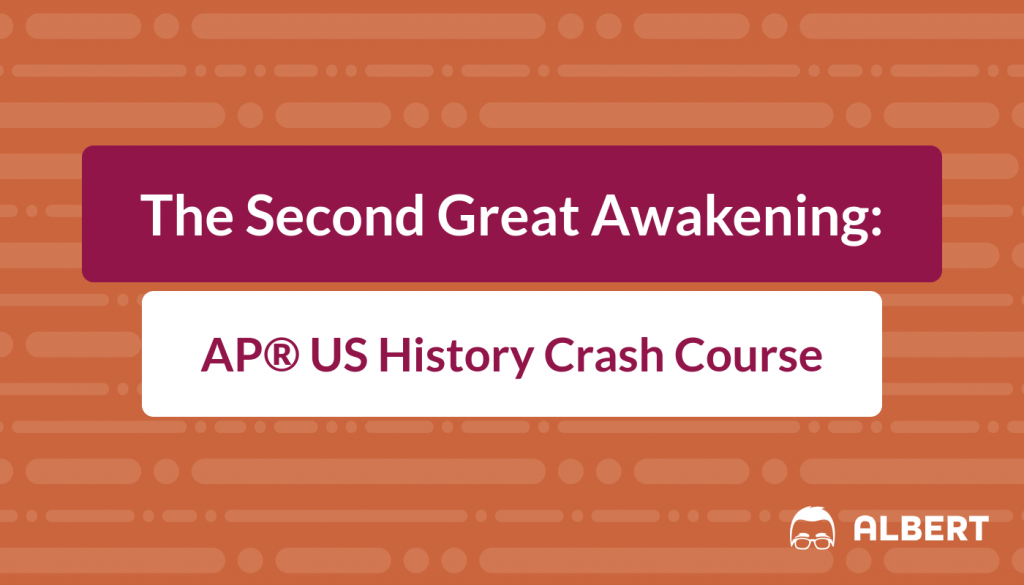 The Second Great Awakening - AP® US History Crash Course