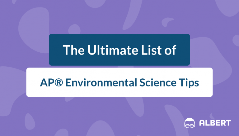 The Ultimate List of AP® Environmental Science Tips