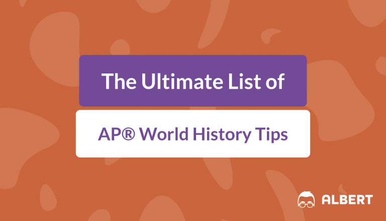 The Ultimate List of AP® World History Tips