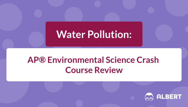 Water Pollution - AP® Environmental Science Crash Course Review