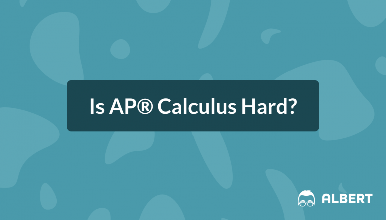 Is AP® Calculus Hard?