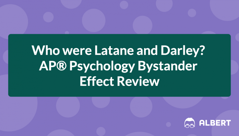 Who were Latane and Darley? AP® Psychology Bystander Effect
