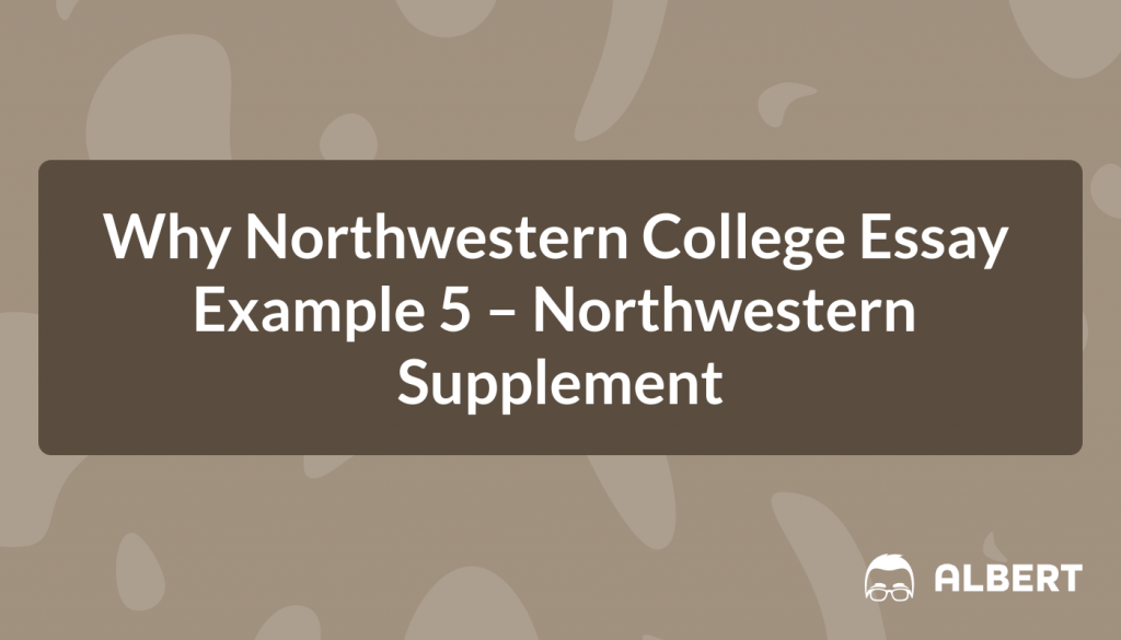 Why Northwestern College Essay Example 5 - Northwestern Supplement