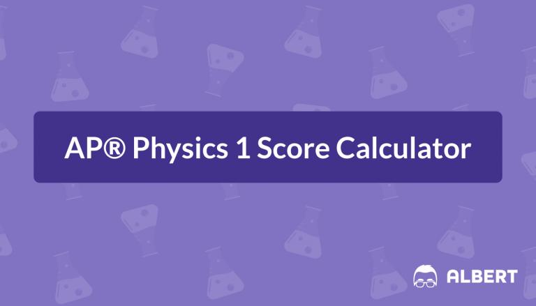 ap-physics-1-score-calculator-for-2022-albert-io