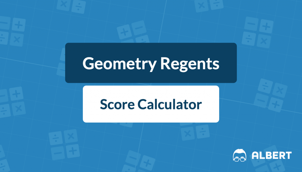 geometry-regents-score-calculator-for-2022-albert-io