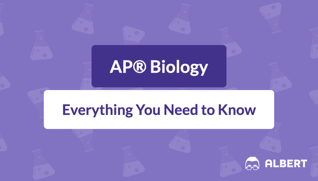 AP® Biology FAQ Everything You Need to Know for 2024 Albert Resources