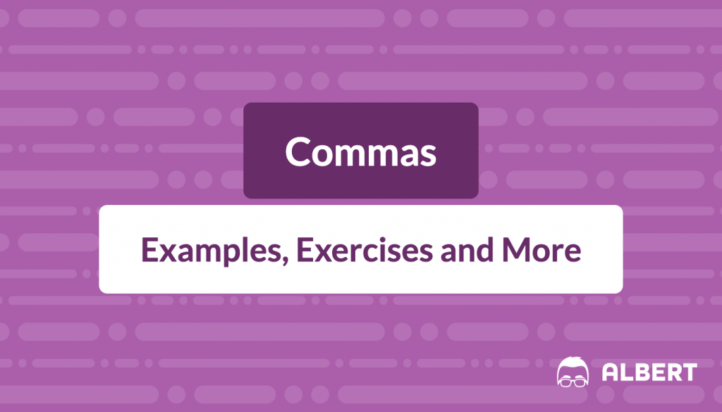 Commas Definition Examples Exercises Albert Io