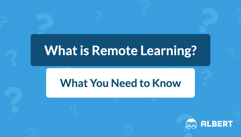 What is Remote Learning? What You Need to Know