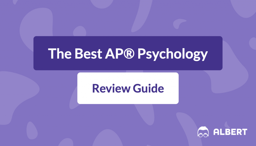 The Best AP® Psychology Review Guide for 2024 Albert Resources